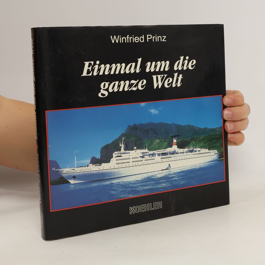 Winfried Prinz Einmal um die ganze Welt