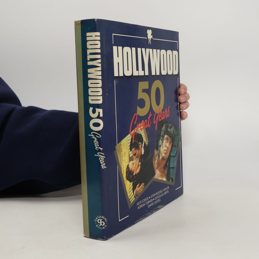 Jack Lodge Hollywood. 50 Great Years