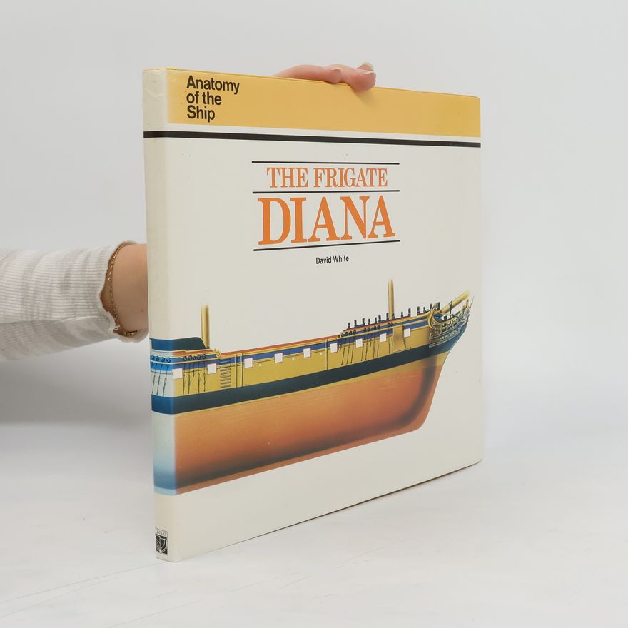 David White Anatomy of the Ship. The Frigate Diana