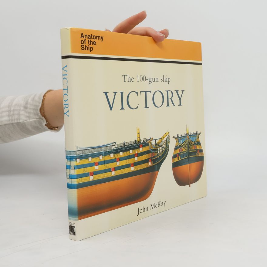 John P. McKay The 100-gun Ship Victory