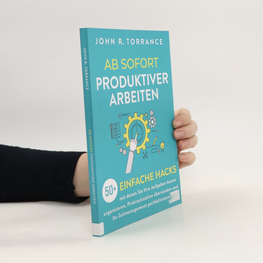 John R. Torrance Ab sofort produktiver arbeiten