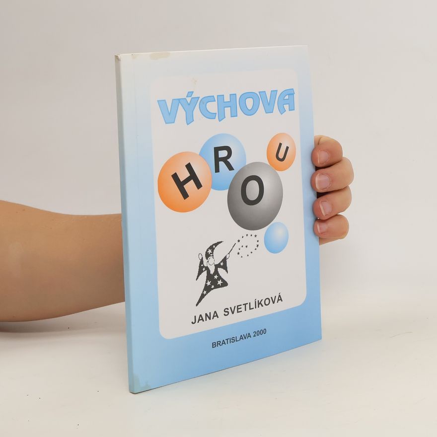 Jana Svetlíková Výchova hrou