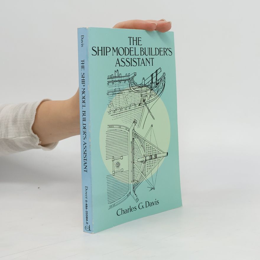 Charles Davis Ship Model Builder's Assistant