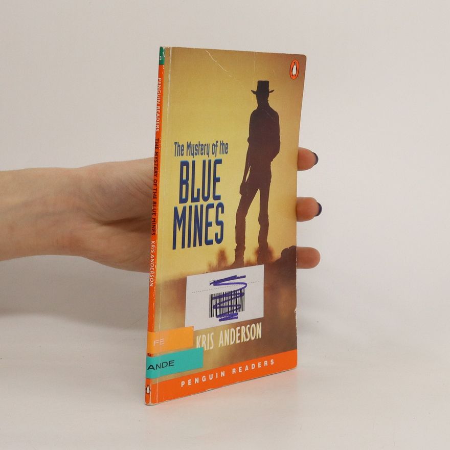 Kris Anderson The Mystery of the Blue Mines