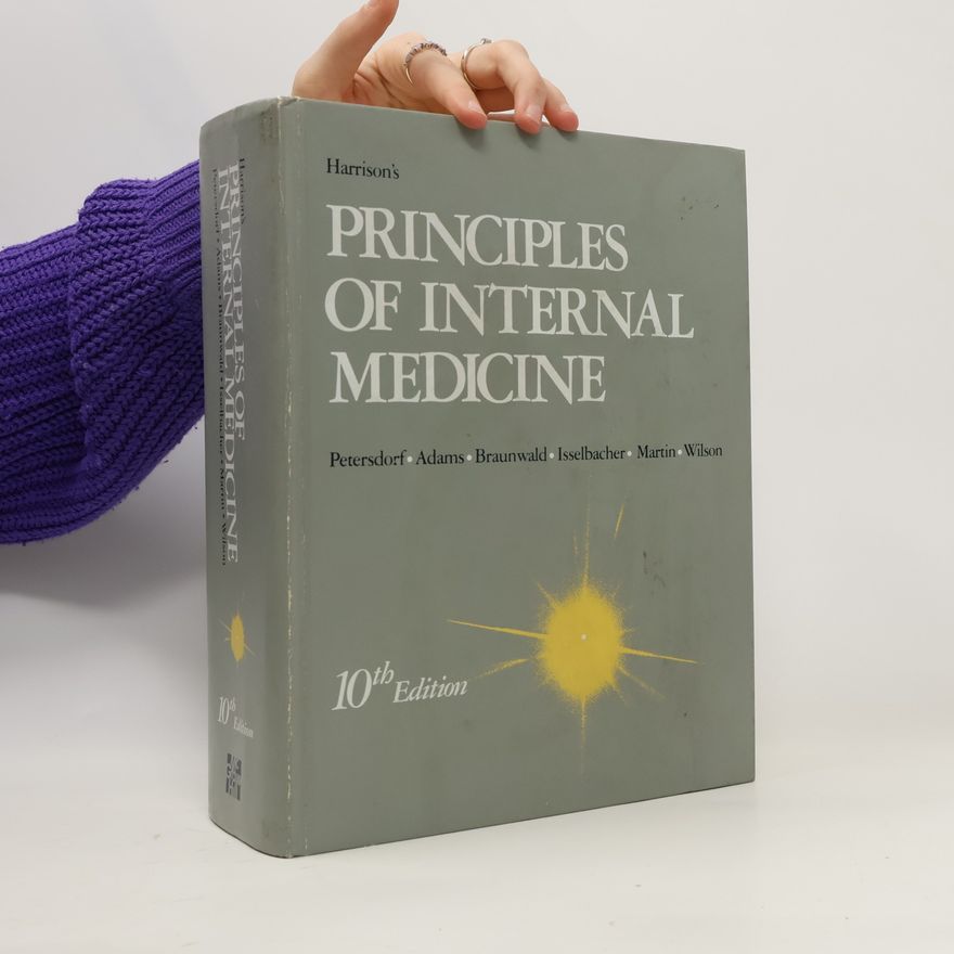 Robert G. Petersdorf Harrison's principles of internal medicine