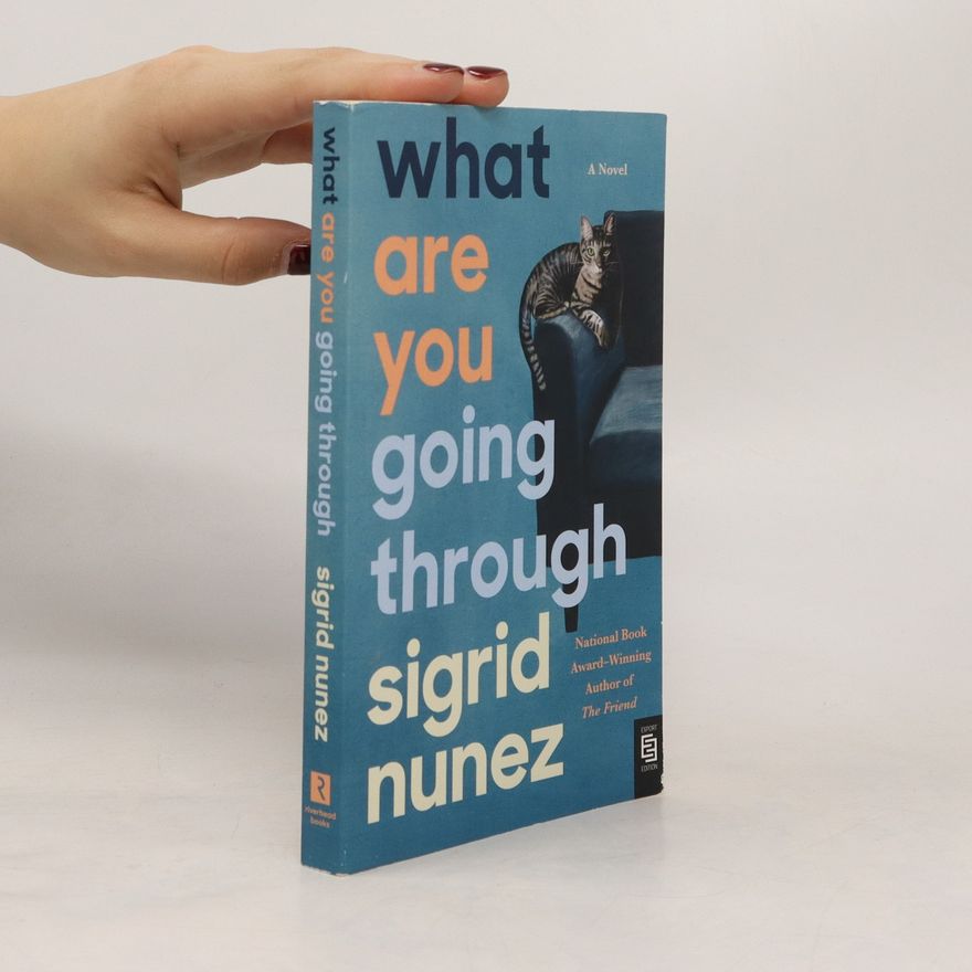Sigrid Nunez What Are You Going Through
