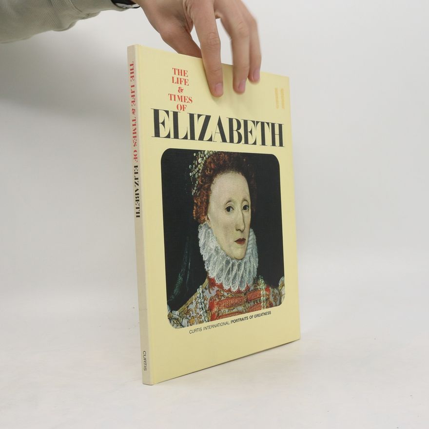 Autorenkollektiv The Life & Times of Elizabeth