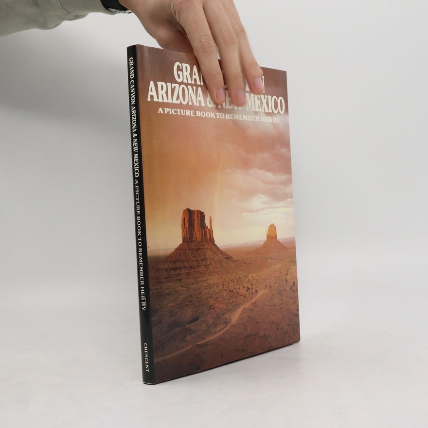 Autorenkollektiv Grand Canyon, Arizona & New Mexico. A Picture Book to Remember her by