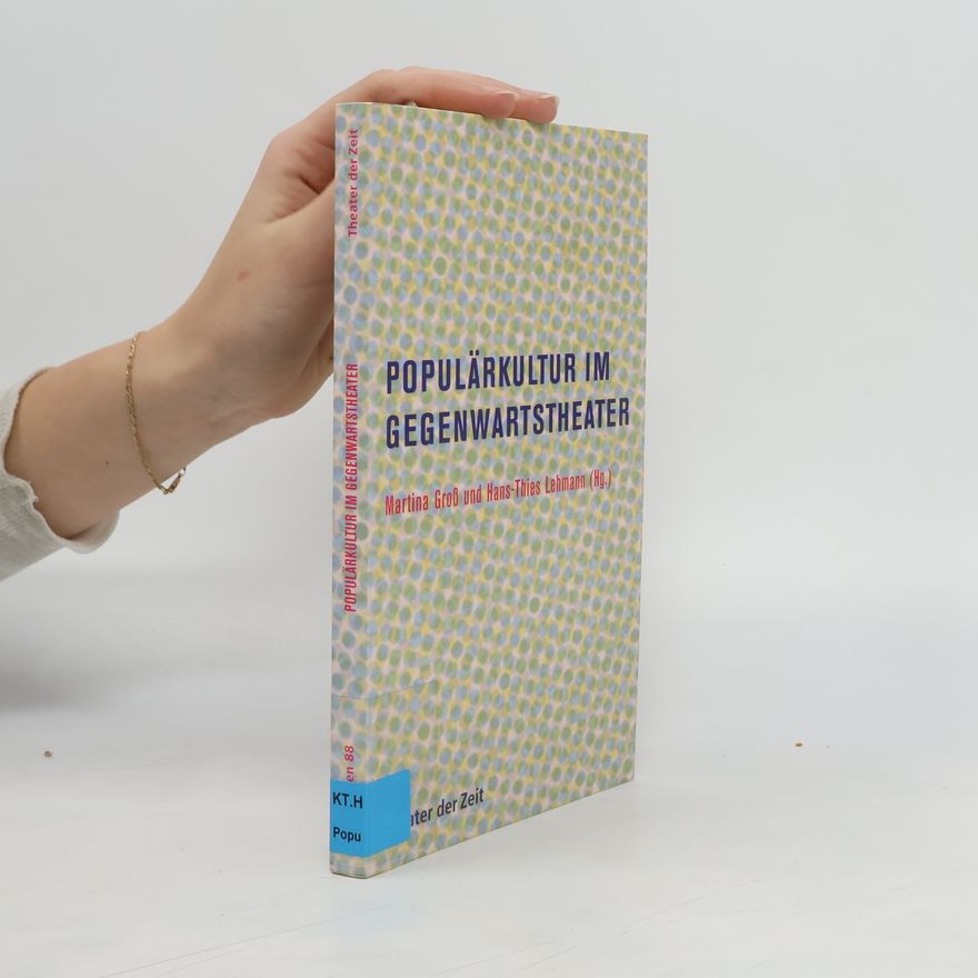 Martina Groß Populärkultur im Gegenwartstheater