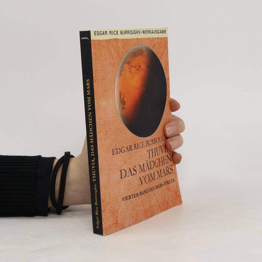 Edgar Rice Burrroughs THUVIA, DAS MÄDCHEN VOM MARS