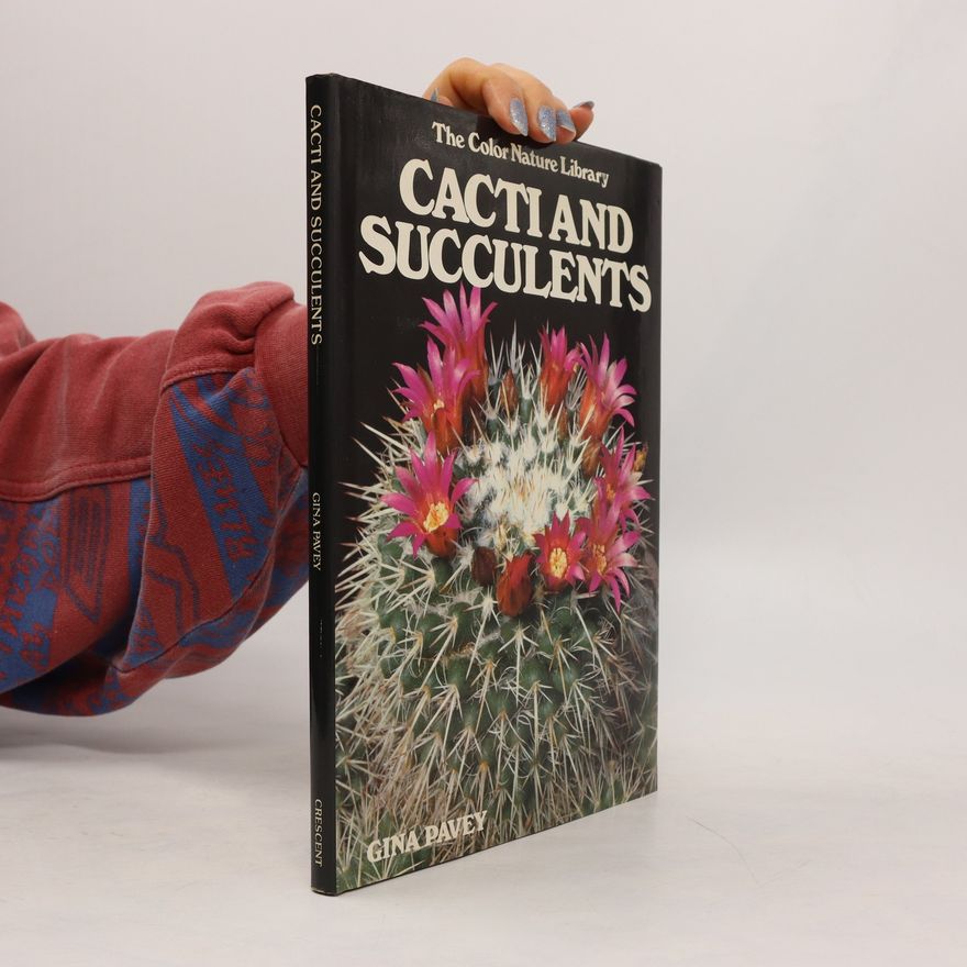 Gina Pavey The Color Nature Library: Cacti and Succulents