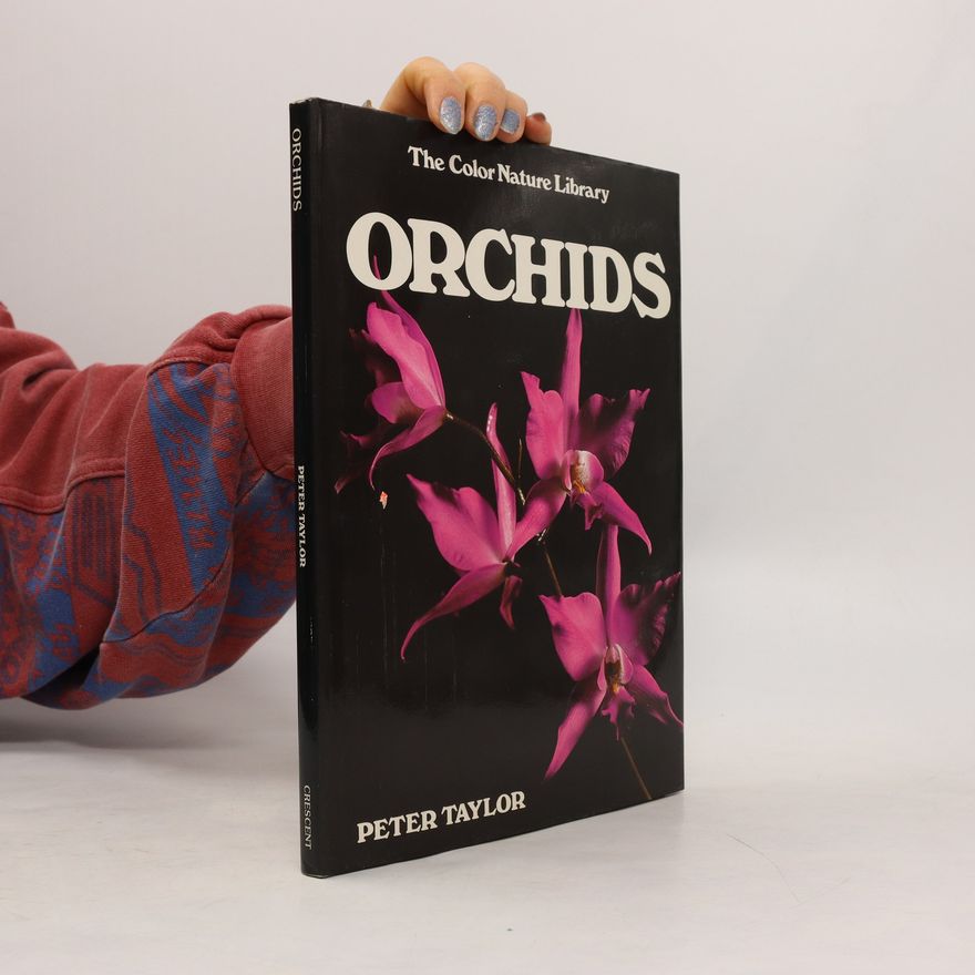 Peter Matthew Hillsman Taylor Orchids. The Color Nature Library