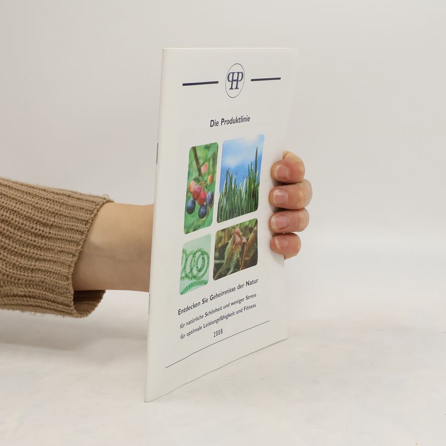Autorenkollektiv Die Produktlinie. Entdecken Sie Geheimnisse der Natur 2008