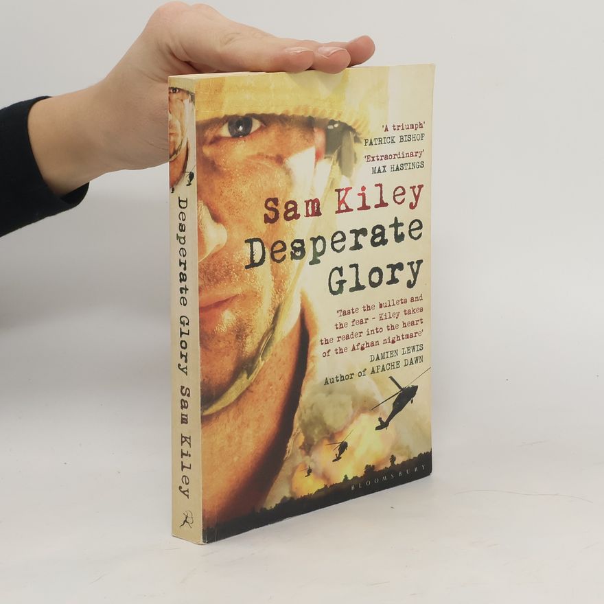 Sam Kiley Desperate Glory