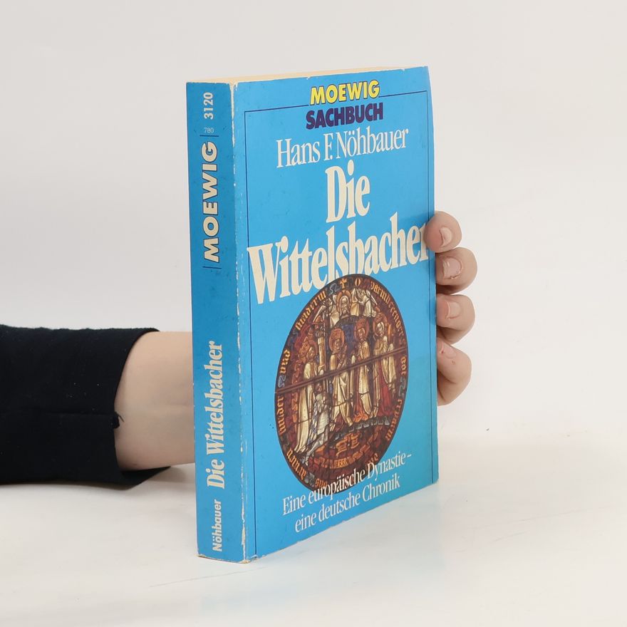 Hans F. Nöhbauer Die Wittelsbacher