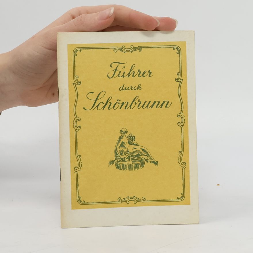 Kolektiv autorů Führer durch Schönbrunn