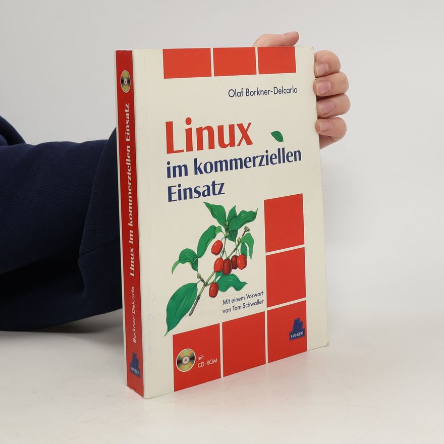 Olaf Borkner Delcarlo Linux im kommerziellen Einsatz