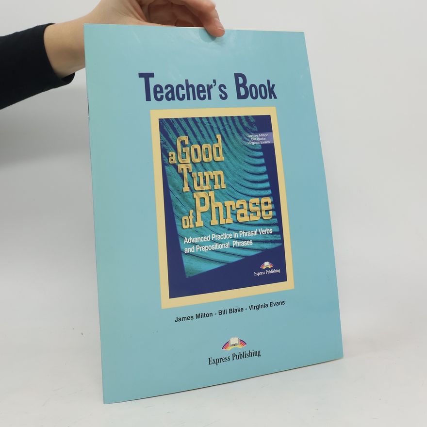 Bill Blake Teacher's Book. A Good Turn of Phrase
