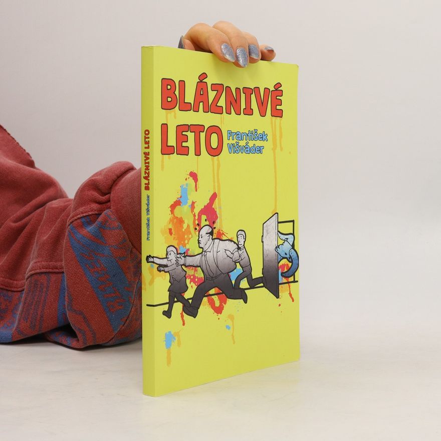 František Višváder Bláznivé leto