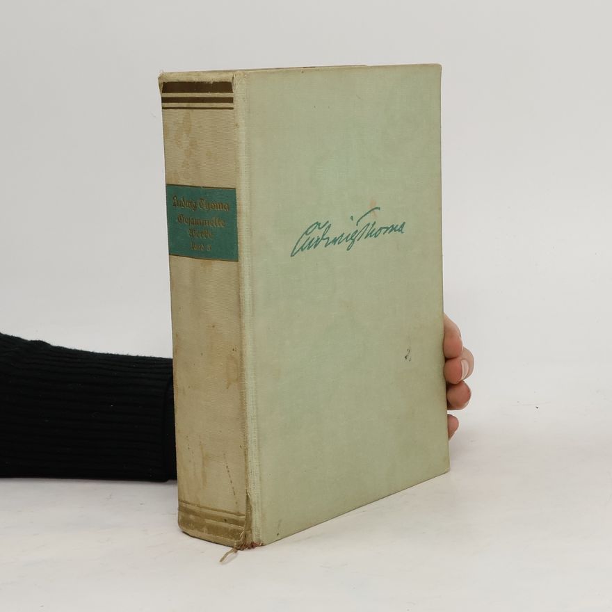 Ludwig Thoma Gesammelte Werke 3. Novellen und Satiren II