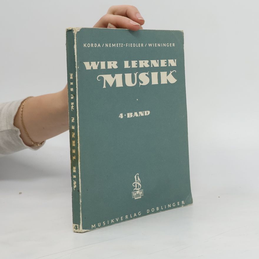 Kurt Nemetz-Fiedler Wir lernen Musik 4. Band