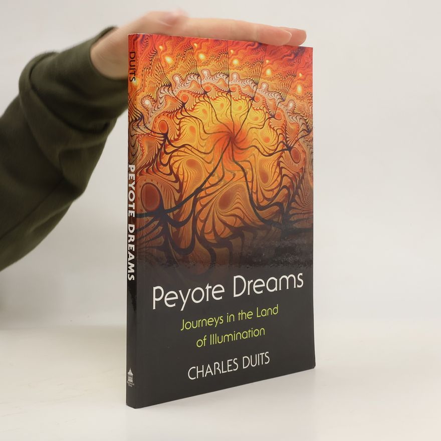 Charles Duits Peyote Dreams