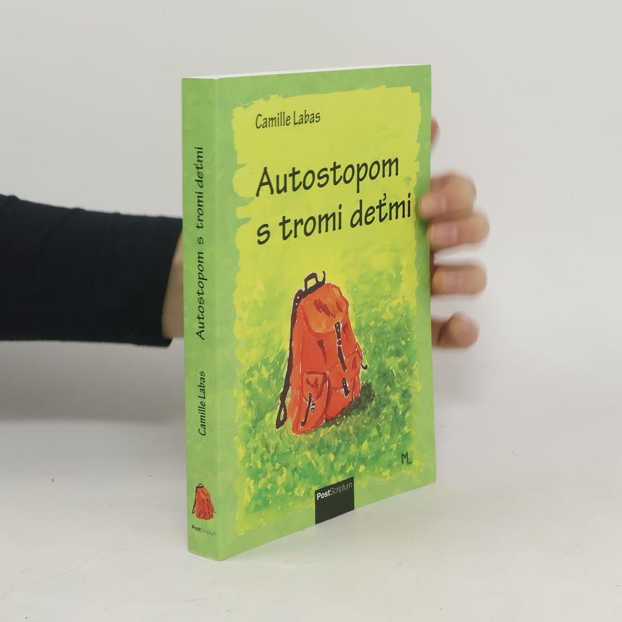 Camille Labas Autostopom s tromi deťmi
