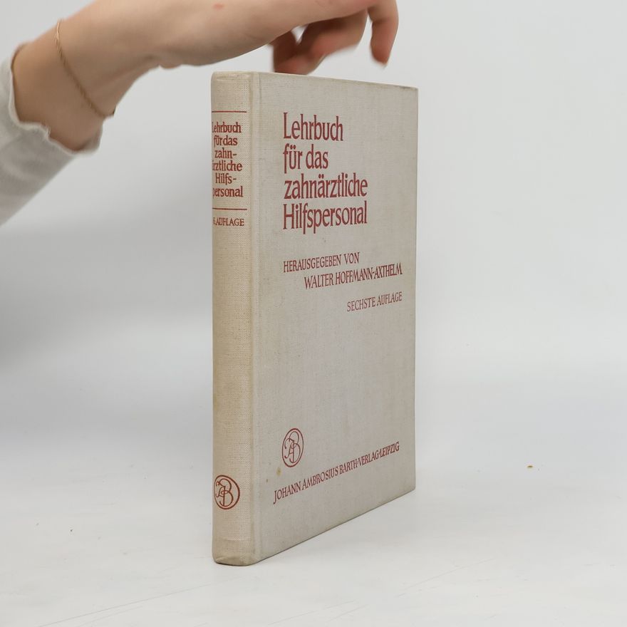 Walter Hoffmann Lehrbuch für das zahnärztliche Hilfspersonal