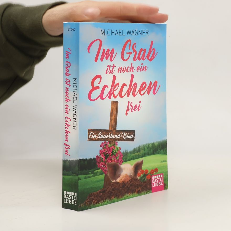 Michael Wagner Im Grab ist noch ein Eckchen frei