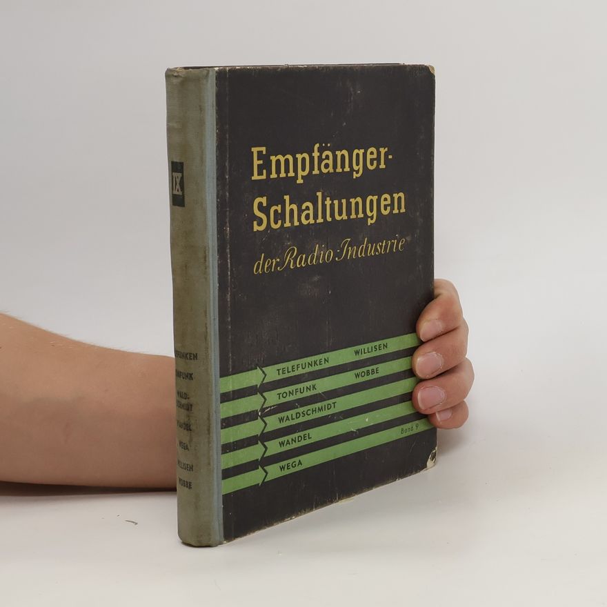Heinz Lange Empfänger-Schaltungen der Radio-Industrie IX