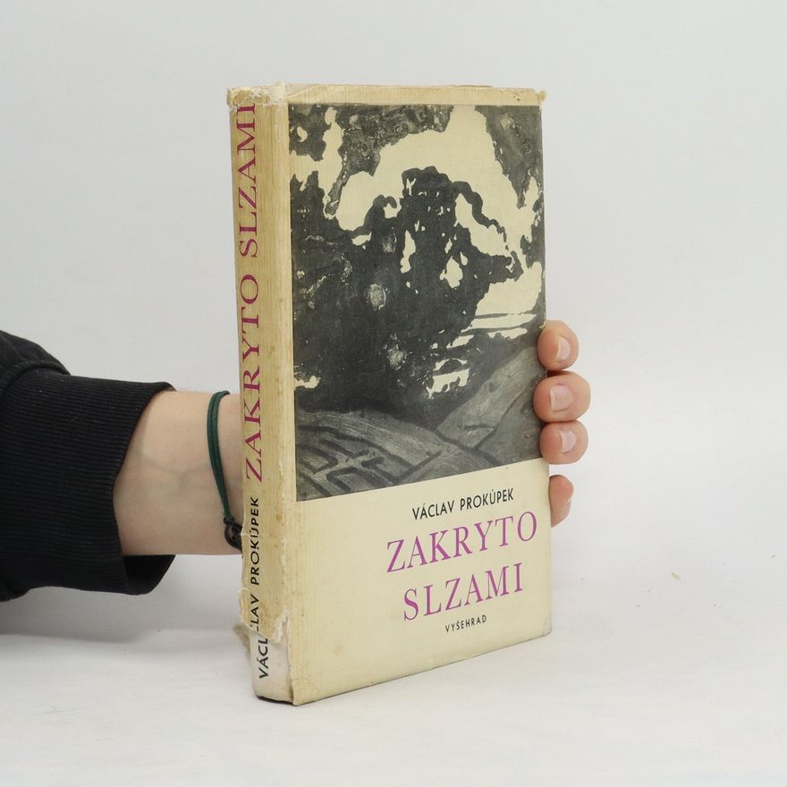 Václav Prokůpek Zakryto slzami
