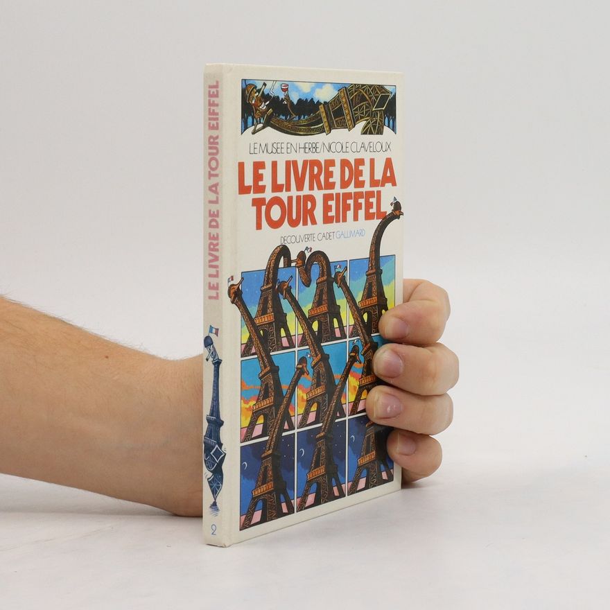 Sylvie Girardet Le livre de la Tour Eiffel