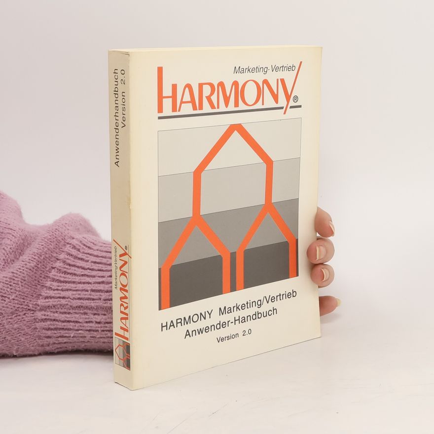 Kolektiv autorů Harmony Marketing/Vertrieb Anwender Handbuch