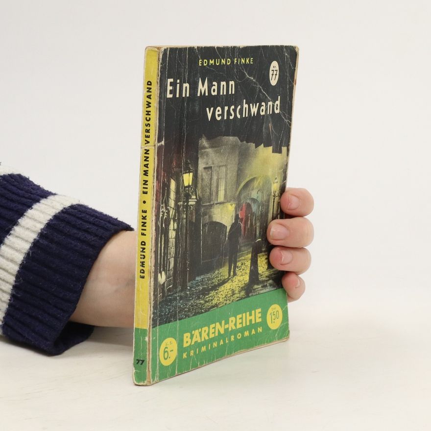 Edmund Finke Ein Mann verschwand