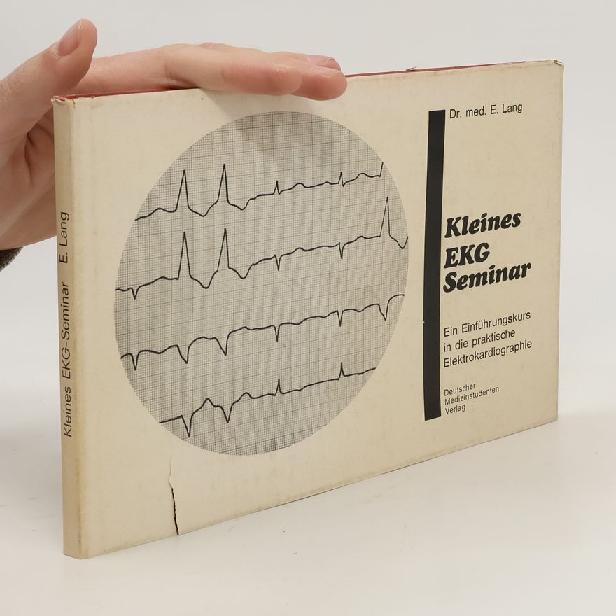 Erich Lang Kleines EKG Seminar