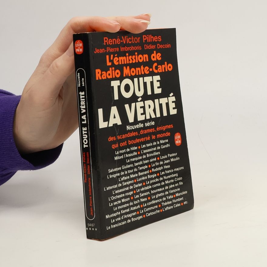 René-Victor Pilhes Toute la vérité