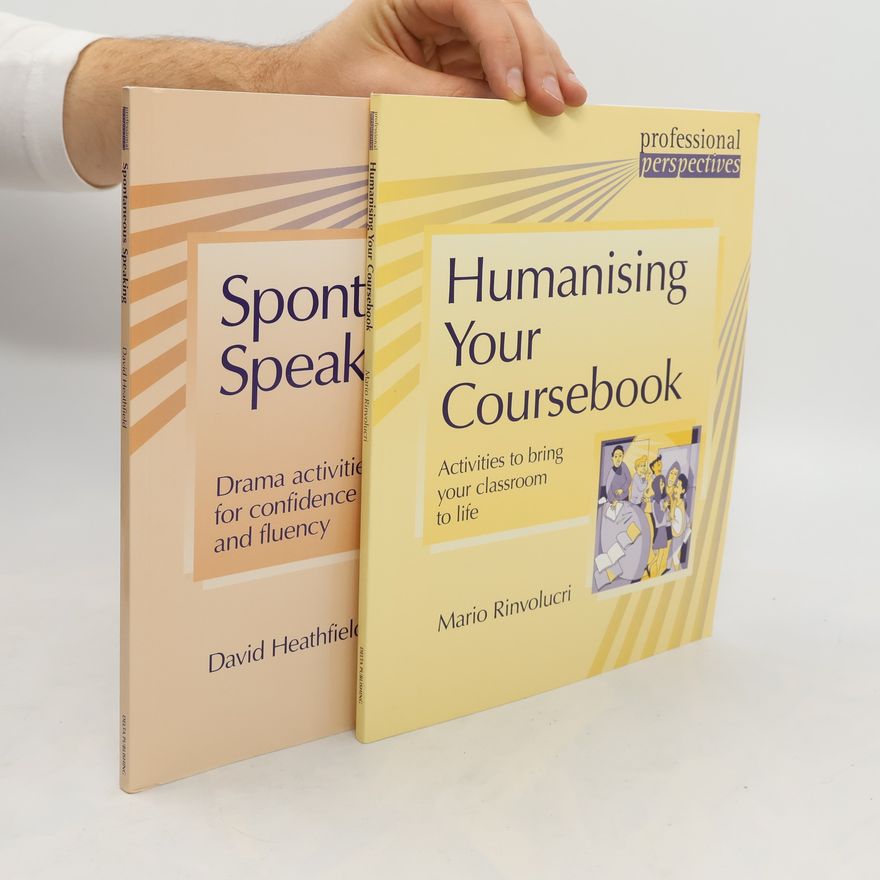 Mario Rinvolucri Humanising Your Coursebook + Spontaneous Speaking