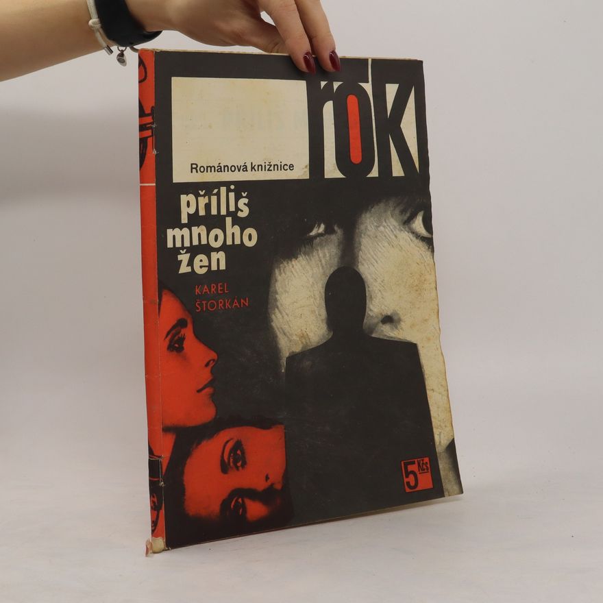 Karel Štorkán Příliš mnoho žen