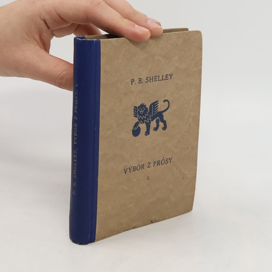 P. B. Shelley Výbor z prósy I.
