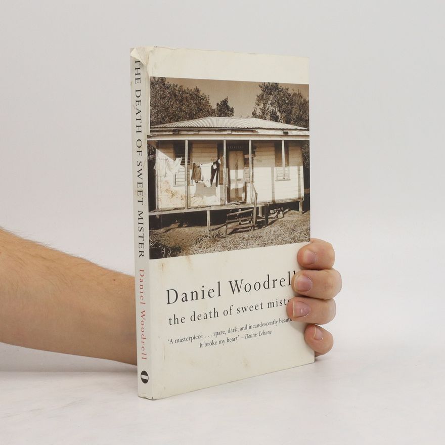Daniel Woodrell The Death of Sweet Mister