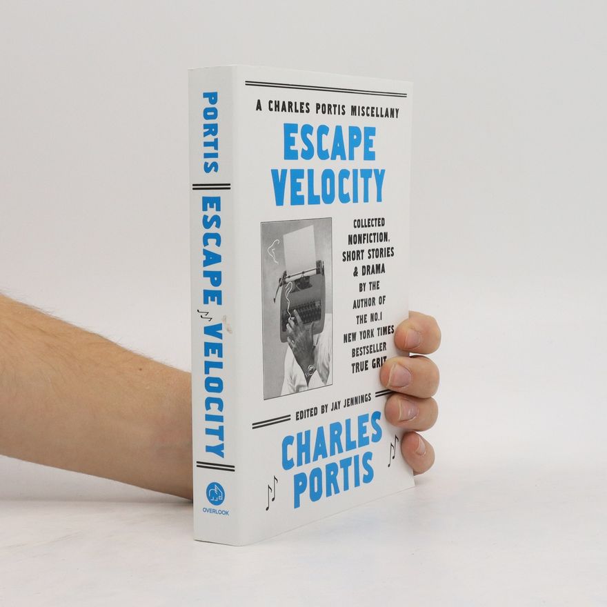 Charles Portis Escape Velocity