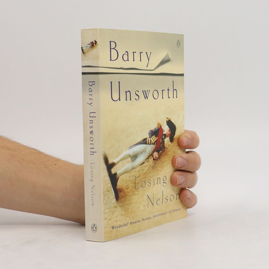 Barry Unsworth Losing Nelson