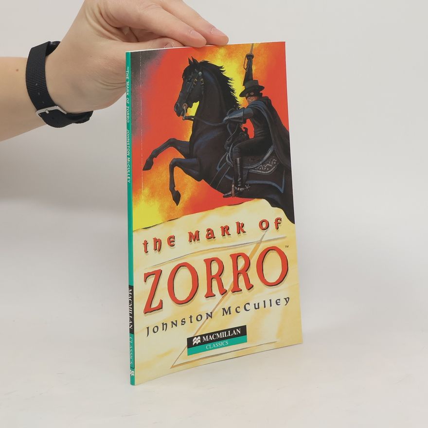 Johnston McCulley The Mark of Zorro