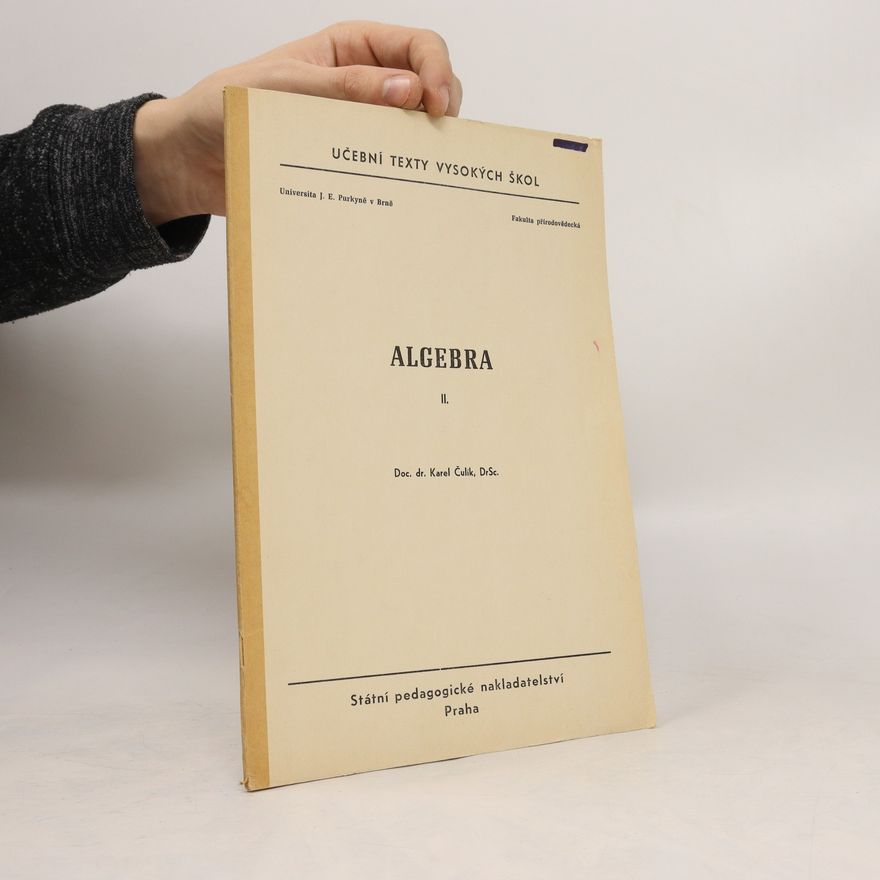Karel Čulík Algebra II.