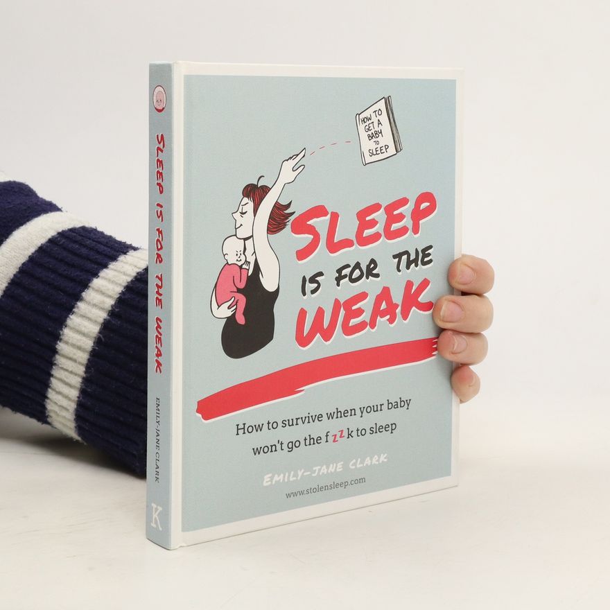 Emily-Jane Clarke Sleep is for the Weak
