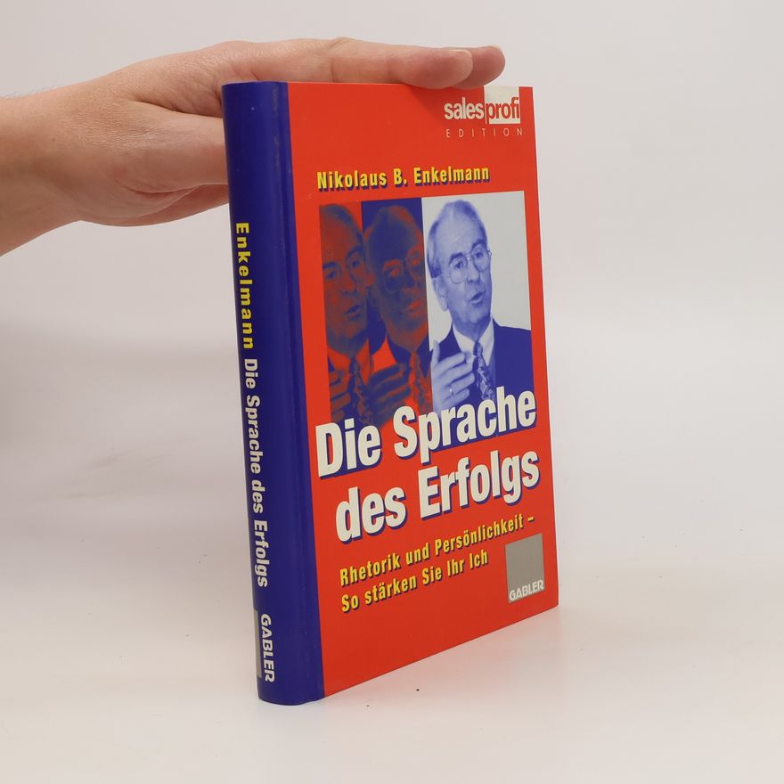 Nikolaus B. Enkelmann Die Sprache des Erfolgs
