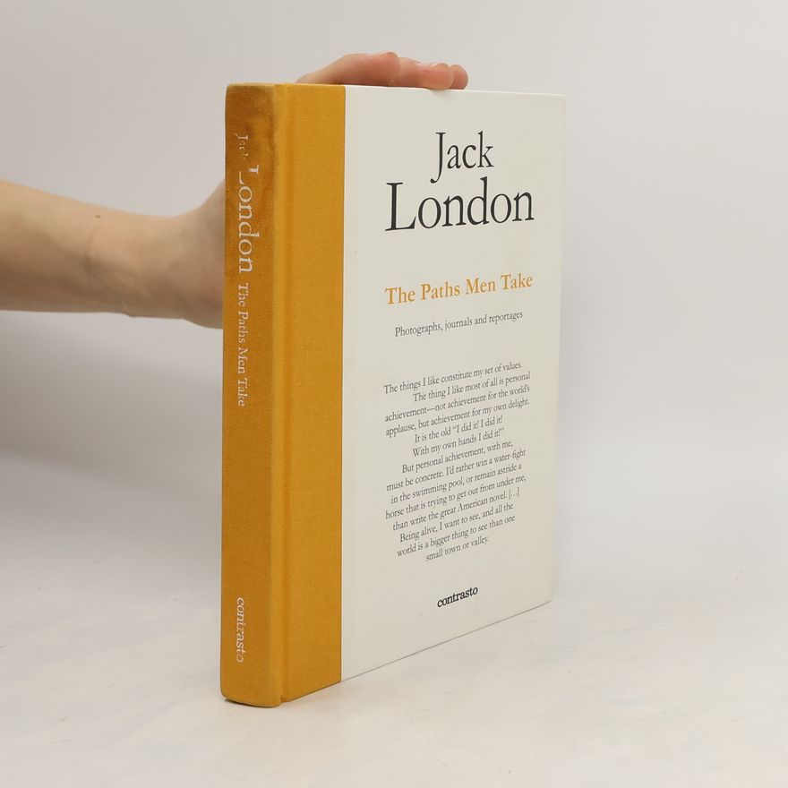 Alessia Tagliaventi Jack London. The Paths Men Take