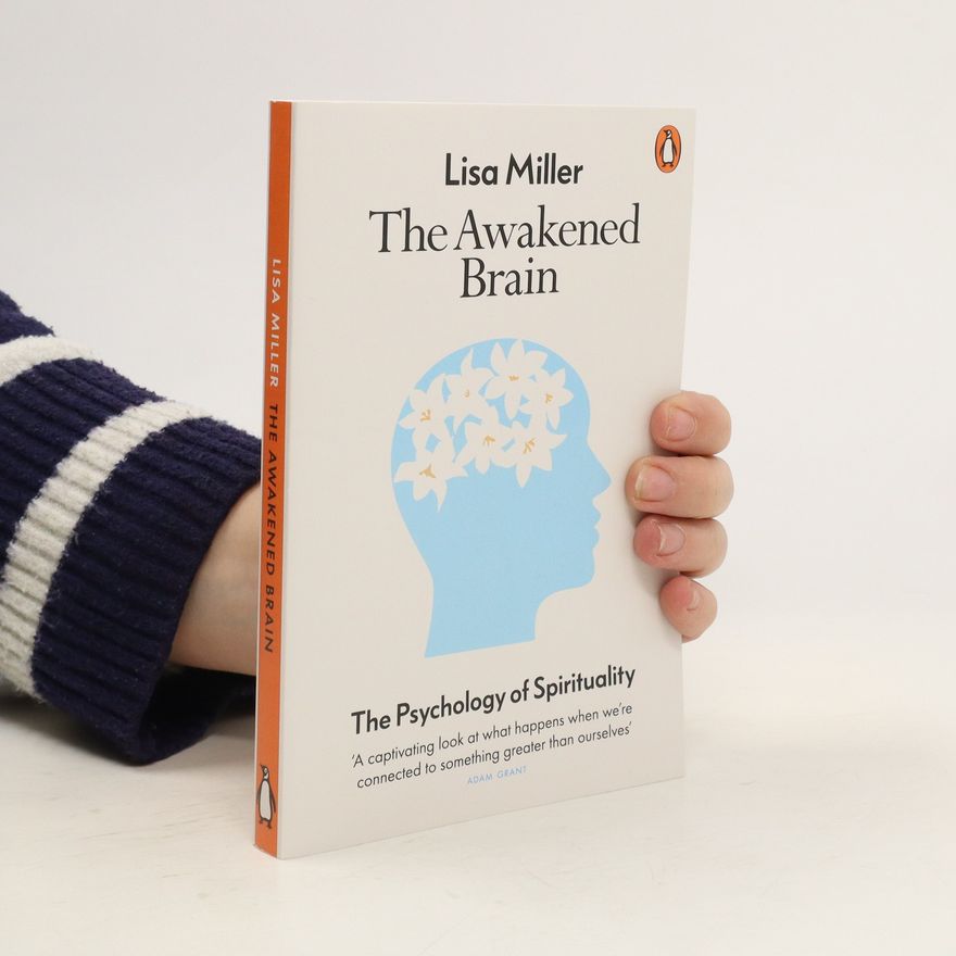 Lisa J. Miller The Awakened Brain