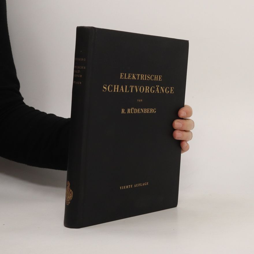 Reinhold Rüdenberg Elektrische Schaltvorgänge