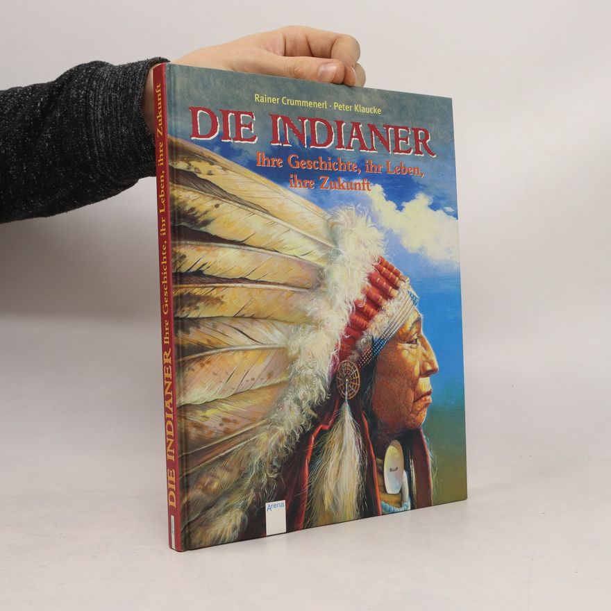 Rainer Crummenerl Die Indianer